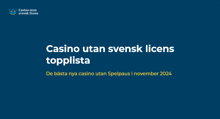 10 Bästa casino utan svensk licens i november 2024